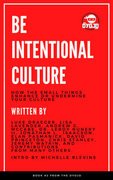 Be Intentional: Culture